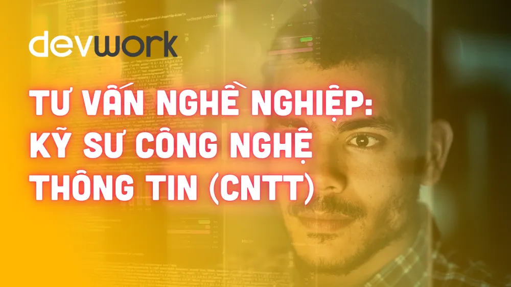 tu-van-nghe-nghiep-ky-su-cong-nghe-thong-tin-cntt